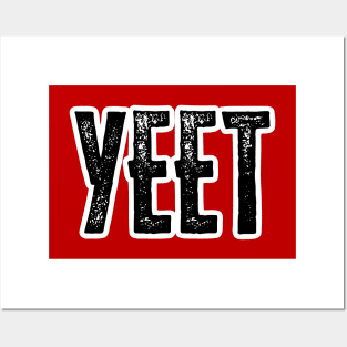 Yeet Posters and Art